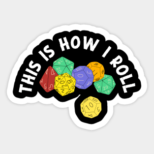 This is How I Roll Fantasy Role-Playing Game Dice Sticker